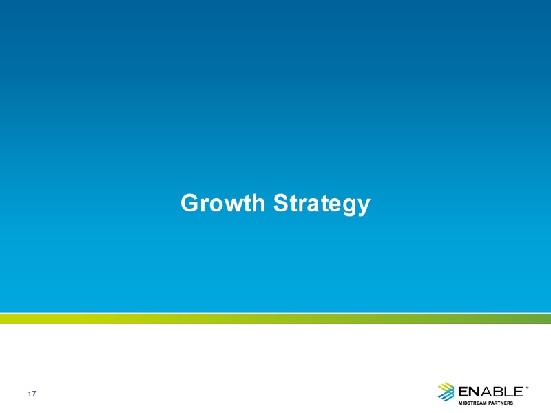 BARCLAYS CEO ENERGY POWER CONFERENCE – Enable Midstream Partners Lp – slide 16