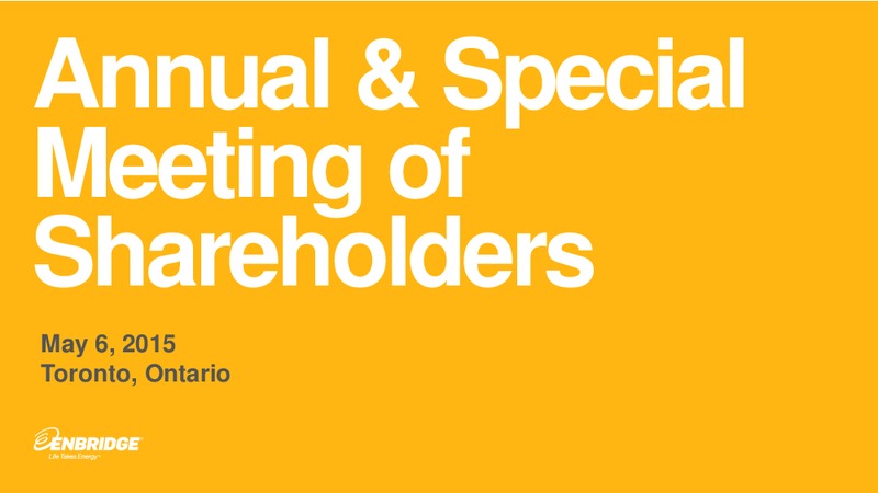 ANNUAL & SPECIAL MEETING – Enbridge Inc. – slide 1