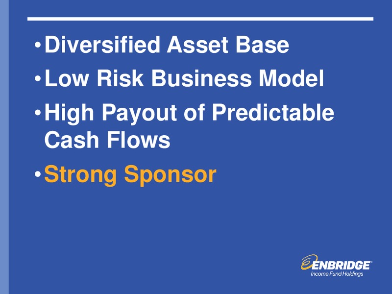 INVESTMENT COMMUNITY PRESENTATION – Enbridge Income Fund Holdings Inc. – slide 32