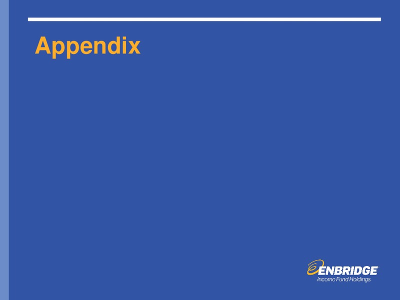 Investment Community Presentation – Enbridge Income Fund Holdings Inc. – slide 35