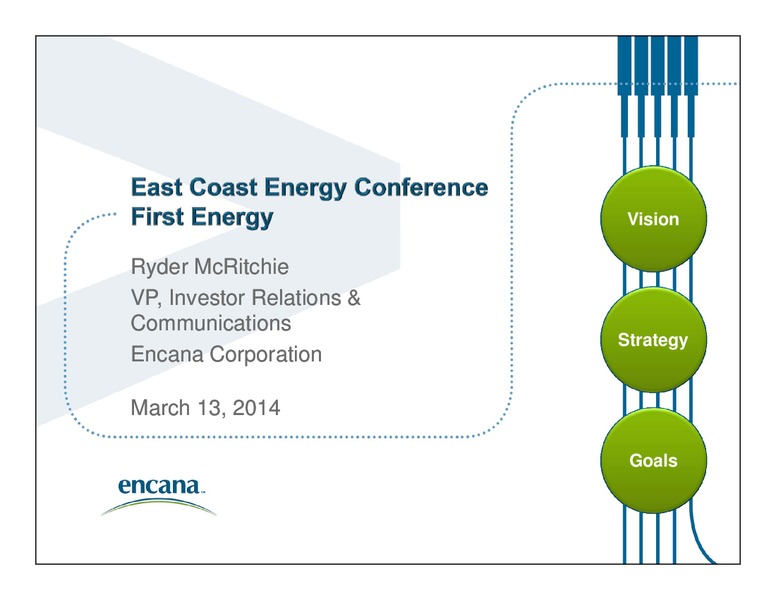 East Coast Energy Conference – Encana Corp – slide 1
