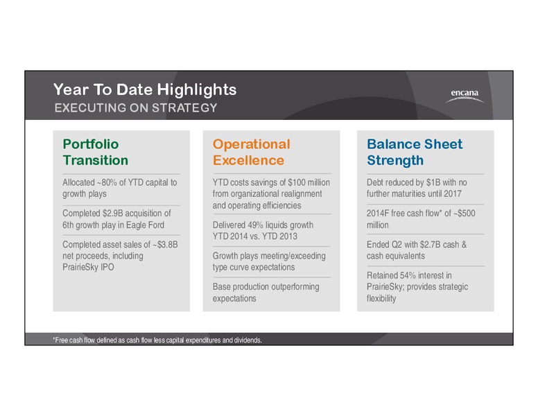 Second Quarter 2014 Results – Encana Corp – slide 2