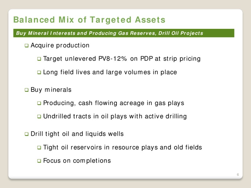 Private Capital Conference – ENCINO OPERATING LLC – slide 6