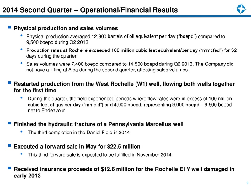Second Quarter 2014 Earnings Review – Endeavour International Corp – slide 2