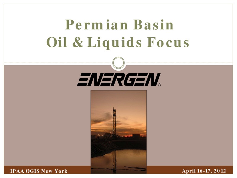 APRIL 2012 IPAA OGIS – Energen Corp. – slide 1