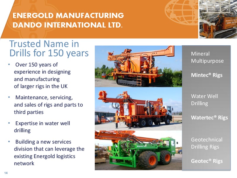 CORPORATE PRESENTATION – Energold Drilling Corporation – slide 13