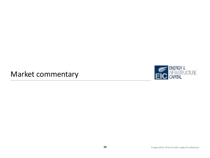 IPAA Private Capital Conference – Energy & Infrastructure Capital Llc – slide 10