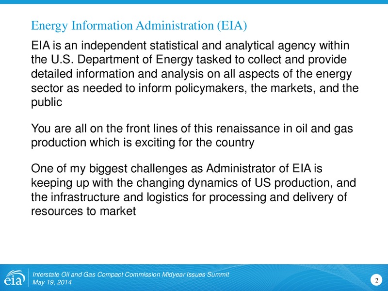 Interstate Oil & Gas Compact Commission Midyear Issues Summit – EIA – slide 2