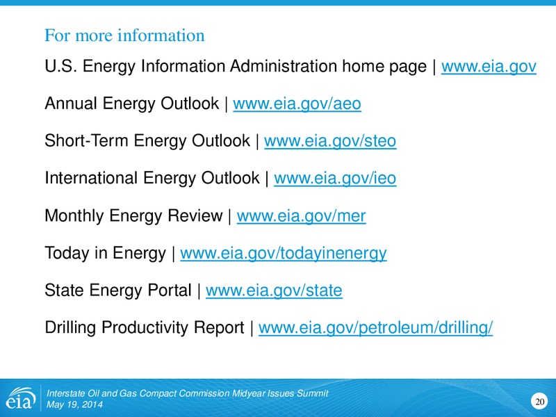 Interstate Oil & Gas Compact Commission Midyear Issues Summit – EIA – slide 20