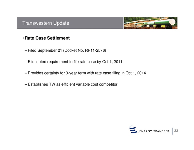 Wells Fargo Securities 10th Annual Pipeline – Energy Transfer – slide 32