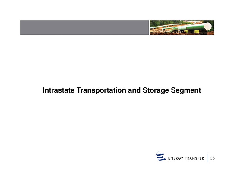 Wells Fargo Securities 10th Annual Pipeline – Energy Transfer – slide 34