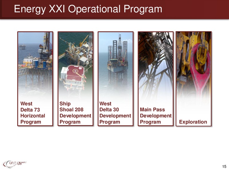 IPAA OGIS – Energy XXI Gulf Coast, Inc – slide 14