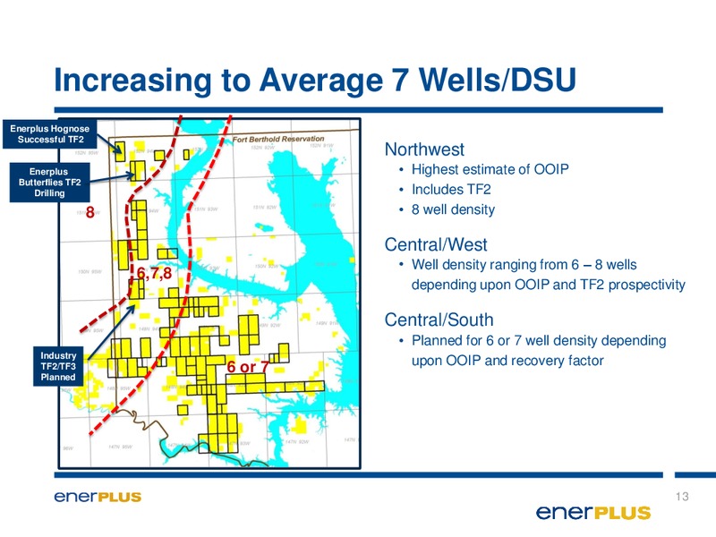 A Deeper Look Into the Williston Basin – Enerplus Corp – slide 13