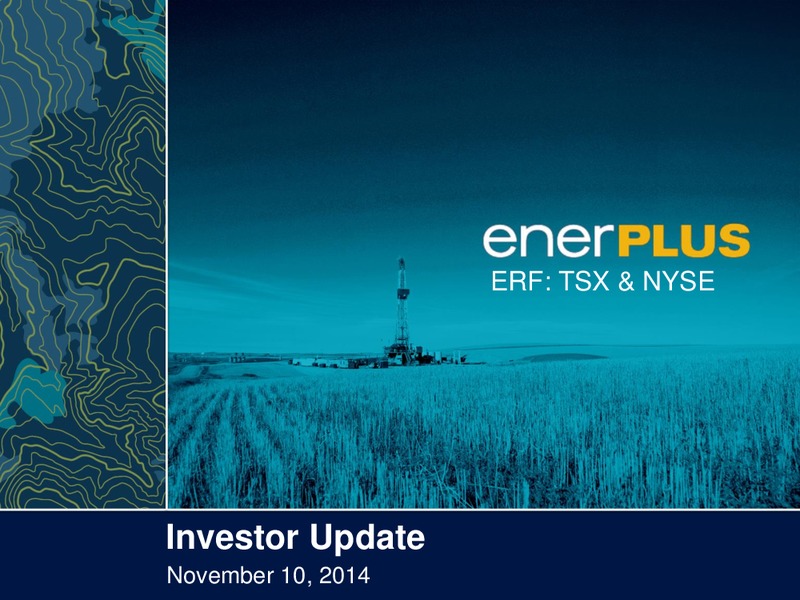 Investor Update – Enerplus Corp – slide 1