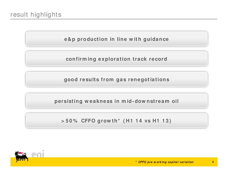 2014 2Q results and strategy update – Eni Us Operating Co – slide 2
