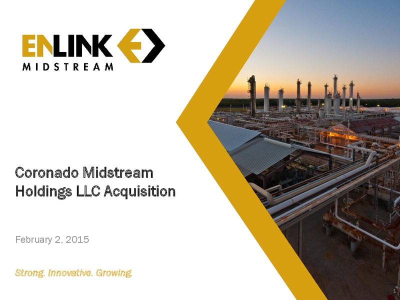 Coronado Midstream Holdings LLC Acquisition – Enlink Midstream Partners Lp – slide 1