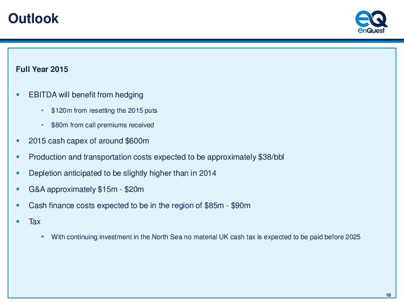 4Q 2014 – Enquest – slide 19
