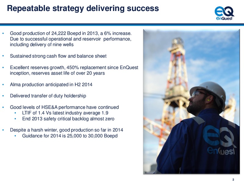 2013 EARNINGS CALL – Enquest – slide 3