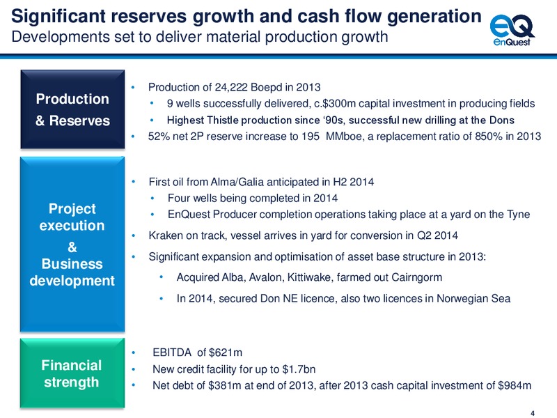 2013 EARNINGS CALL – Enquest – slide 5