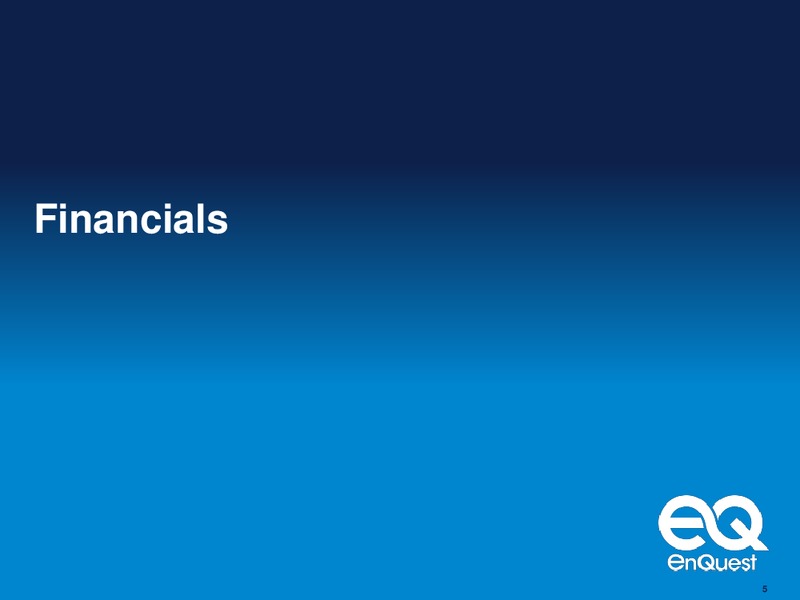 2013 EARNINGS CALL – Enquest – slide 6