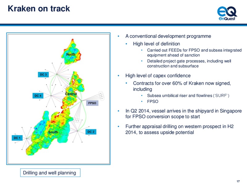 2013 EARNINGS CALL – Enquest – slide 18