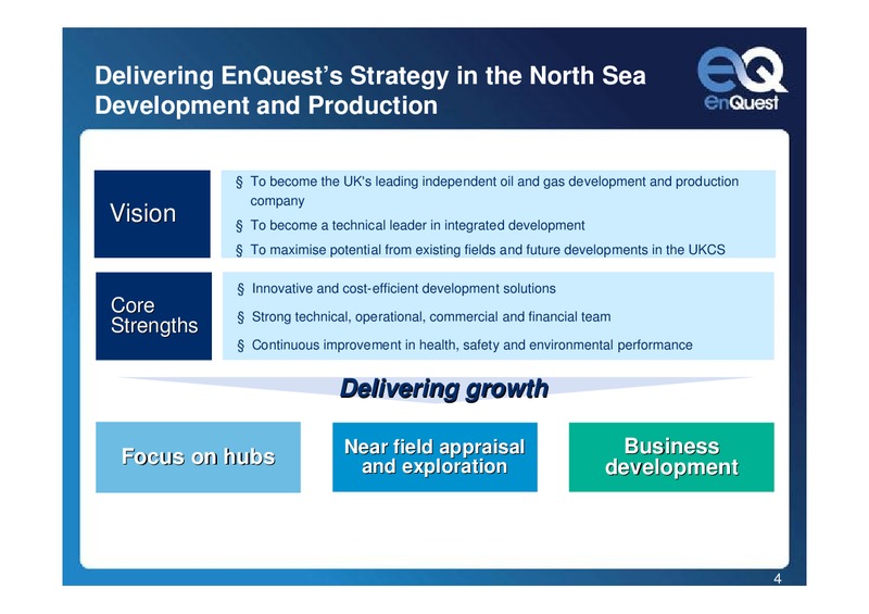 2010 EARNINGS CALL – Enquest – slide 4