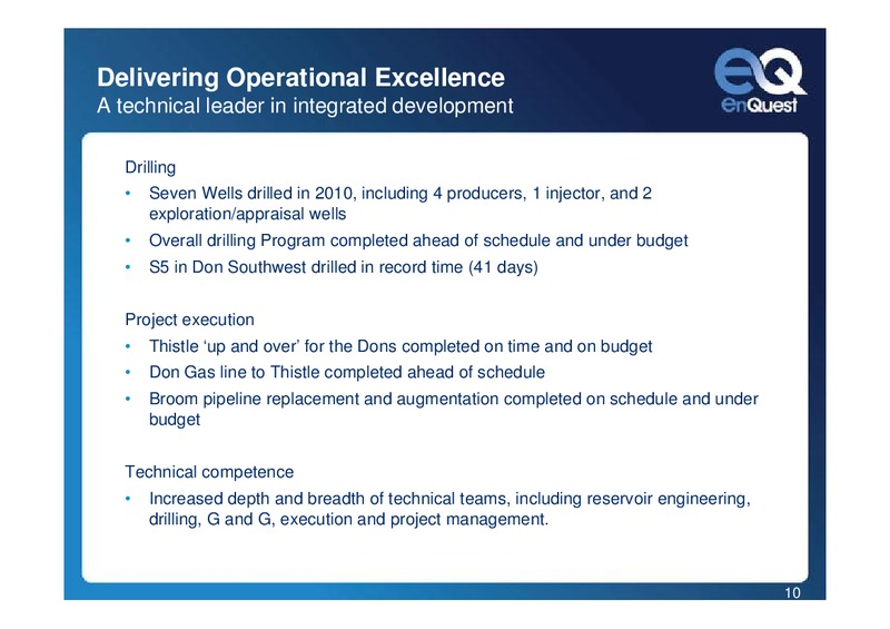 2010 EARNINGS CALL – Enquest – slide 10
