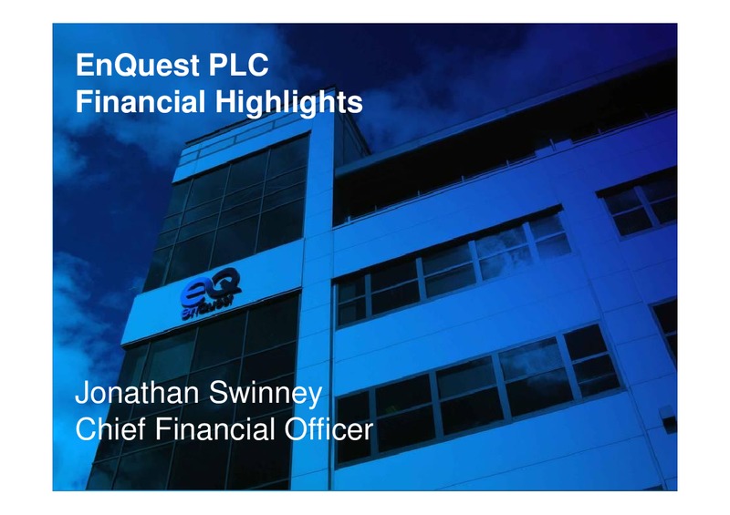 2010 EARNINGS CALL – Enquest – slide 11