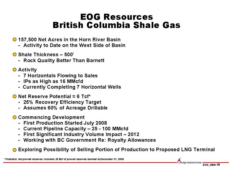 Q2 2009 EARNINGS CALL – EOG Resources, Inc. – slide 19