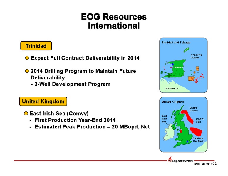 May 2014 Investor Presentation – EOG Resources, Inc. – slide 32