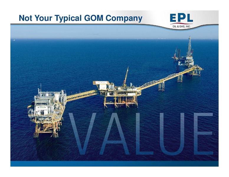 THE OIL AND SERVICES CONFERENCE 12 – EPL Oil & Gas, Inc. – slide 22