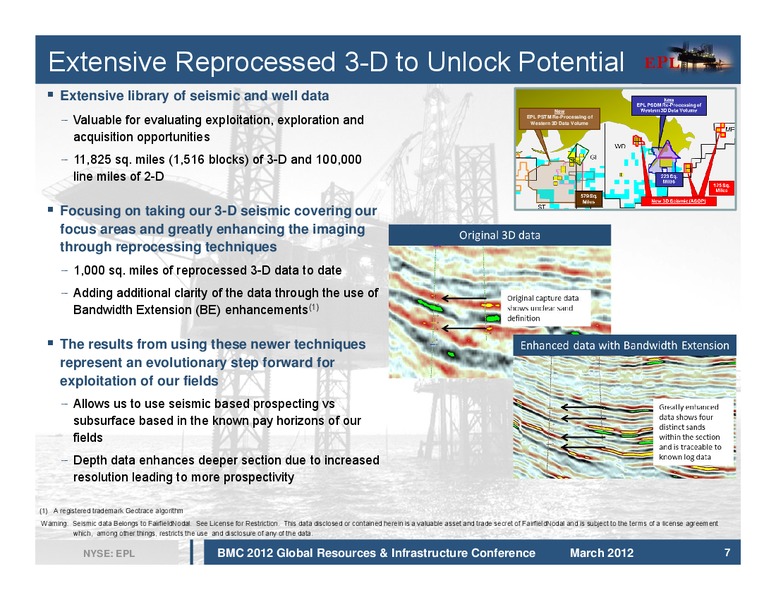 2012 Global Resources and Infrastructure Conference – EPL Oil & Gas, Inc. – slide 7
