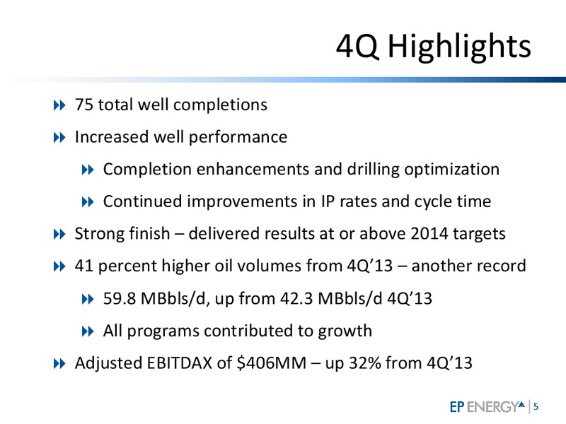 2014 RESULTS AND 2015 OUTLOOK – EP Energy Corp – slide 4