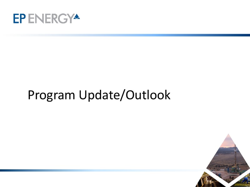 2014 RESULTS AND 2015 OUTLOOK – EP Energy Corp – slide 16