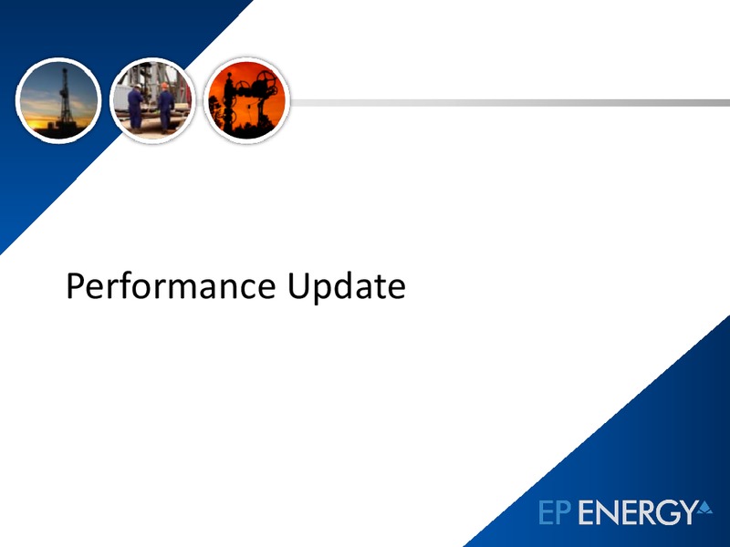 March 2012 Operations Update – EP Energy Corp – slide 2