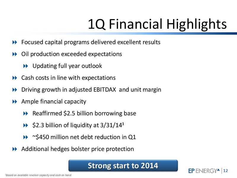 Q1 2014 Investor Update – EP Energy Corp – slide 11