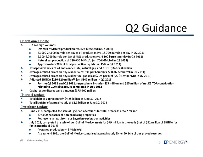2Q 2012 & PROFORMA CAPITAL STRUCTURE – EP Energy Corp – slide 4