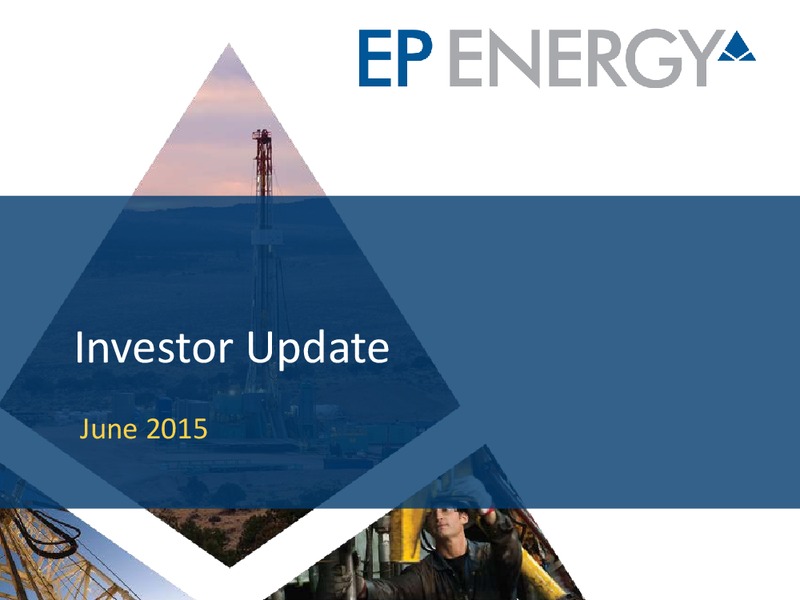June 2015 Investor Presentation – EP Energy Corp – slide 24
