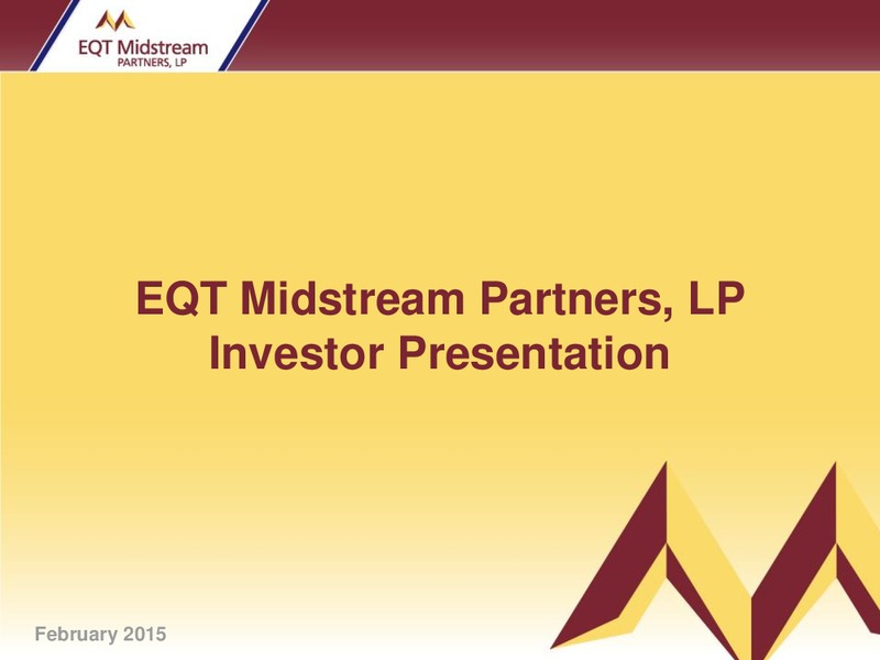 INVESTOR PRESENTATION – EQT Midstream Partners Lp – slide 1