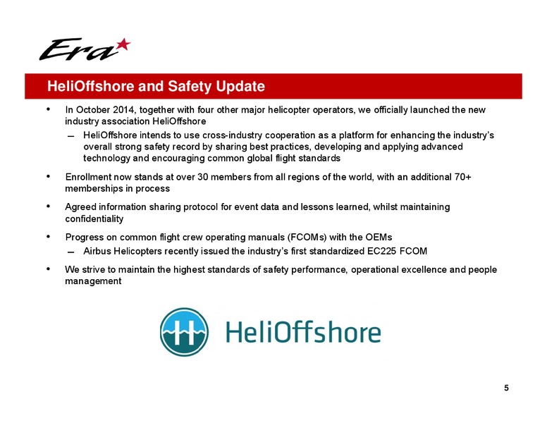 Q4 2014 EARNINGS CALL – Era Helicopters – slide 5