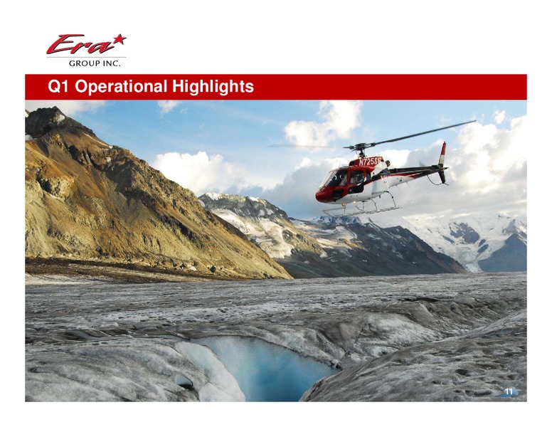 Q1 2013 EARNINGS CALL – Era Helicopters – slide 11