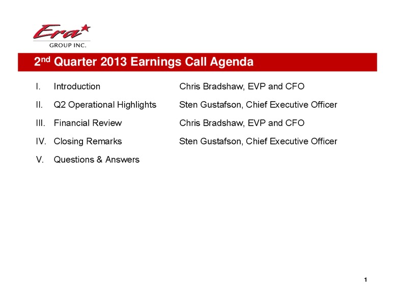 Q2 2013 EARNINGS CALL – Era Helicopters – slide 2