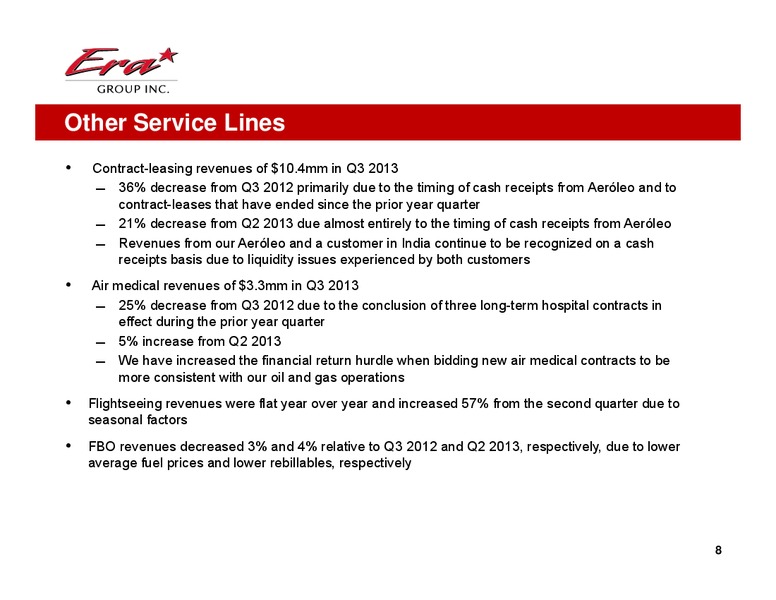 Q3 2013 EARNINGS CALL – Era Helicopters – slide 8