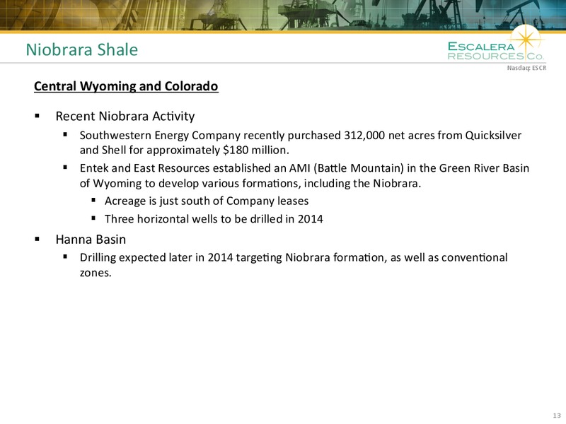 IPAA Oil & Gas Conference – Escalera Resources Co. – slide 12