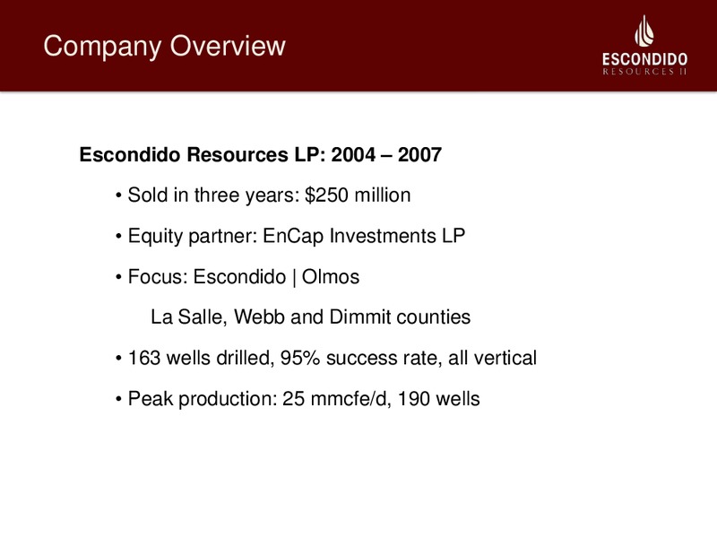 DUG EAGLE FORD CONFERENCE – Escondido Resources Ii, Llc – slide 5