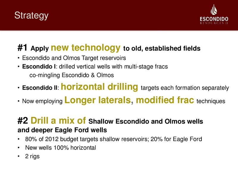 DUG EAGLE FORD CONFERENCE – Escondido Resources Ii, Llc – slide 11