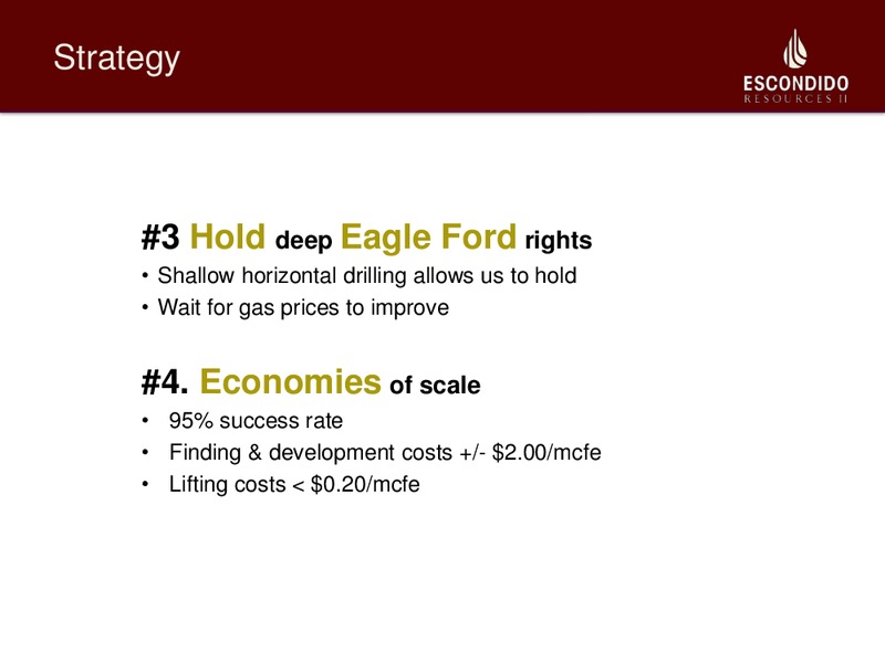 DUG EAGLE FORD CONFERENCE – Escondido Resources Ii, Llc – slide 12