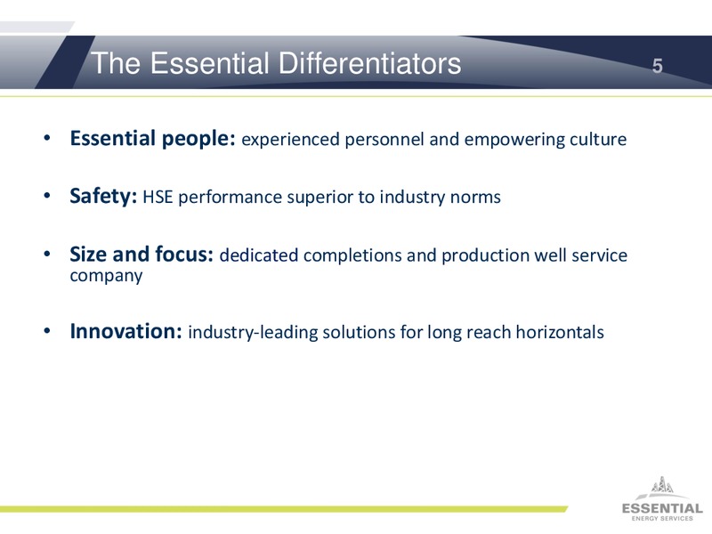 JUNE 2013 INVESTOR PRESENTATION – Essential Energy Services – slide 4