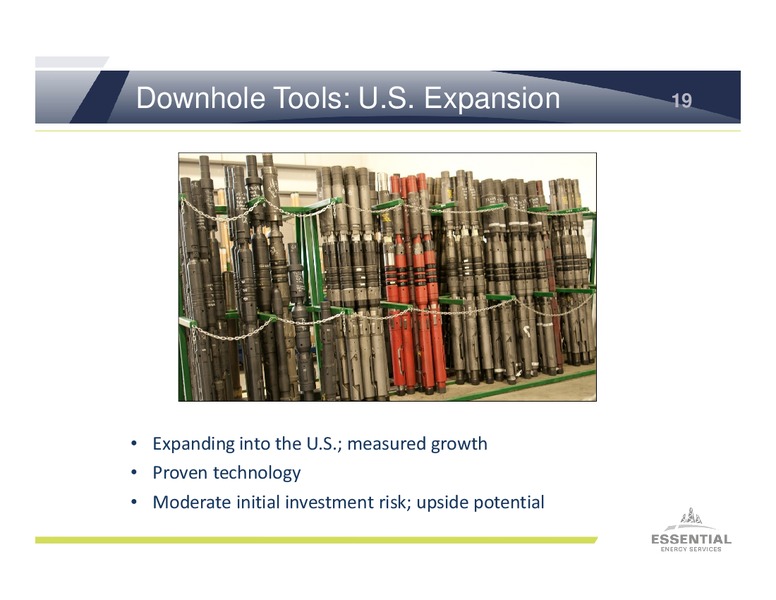 SEPTEMBER 2013 INVESTOR PRESENTATION – Essential Energy Services – slide 18