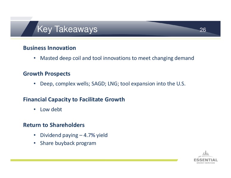 SEPTEMBER 2013 INVESTOR PRESENTATION – Essential Energy Services – slide 25